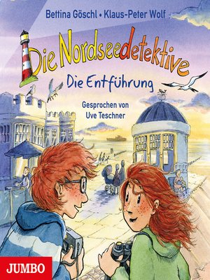 cover image of Die Nordseedetektive. Die Entführung [Band 7]